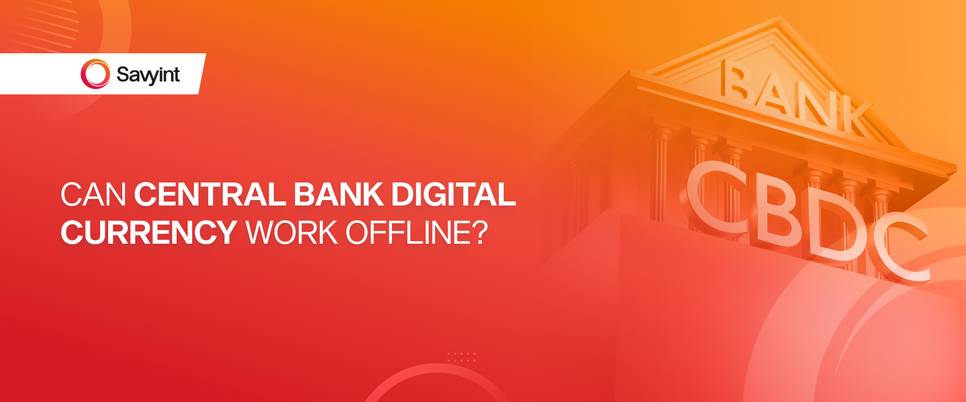 Can Central Bank Digital Currency Work Offline
