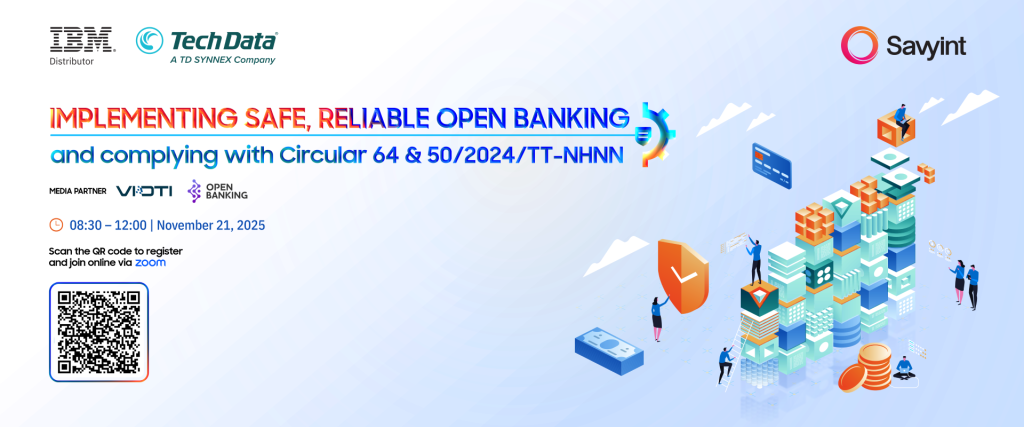 Implementing safe, reliable Open Banking and complying with Circular 64 & 50/2024/TT-NHNN