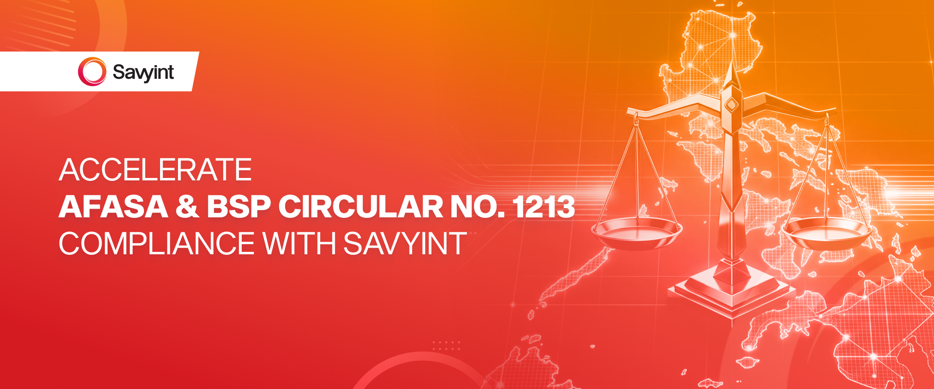 ACCELERATE AFASA & BSP CIRCULAR NO. 1213 COMPLIANCE WITH SAVYINT 