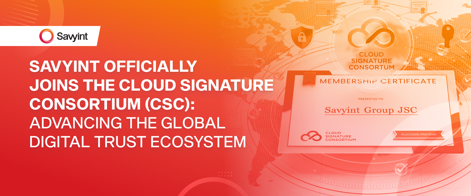 SAVYINT-Officially-Joins-the-Cloud-Signature-Consortium-CSC-Advancing-the-Global-Digital-Trust-Ecosystem
